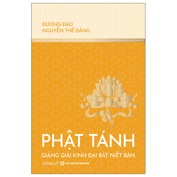 Phật Tánh - Giảng Giải Kinh Đại Bát Niết Bàn