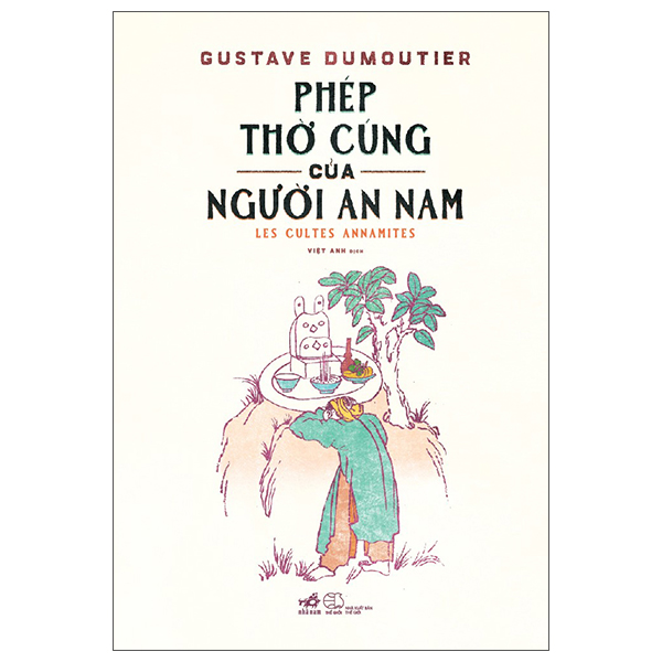 Phép Thờ Cúng Của Người An Nam - Les Cultes Annamites - Bìa Cứng