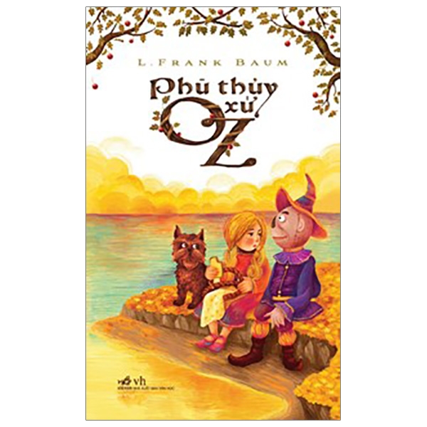 phù thủy xứ oz (tái bản 2018)