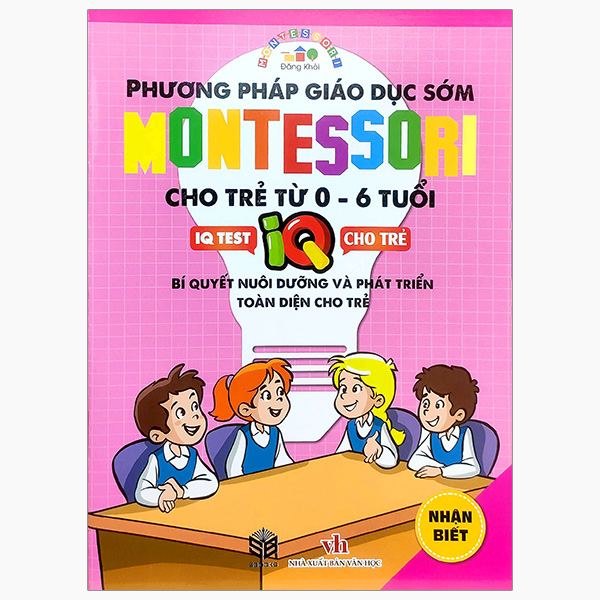 phương pháp giáo dục sớm montesori cho trẻ từ 0 - 6 tuổi - nhận biết