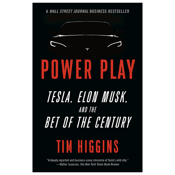 power play: tesla, elon musk, and the bet of the century