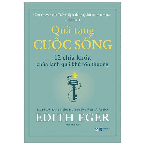 quà tặng cuộc sống - 12 chìa khóa chữa lành quá khứ tổn thương