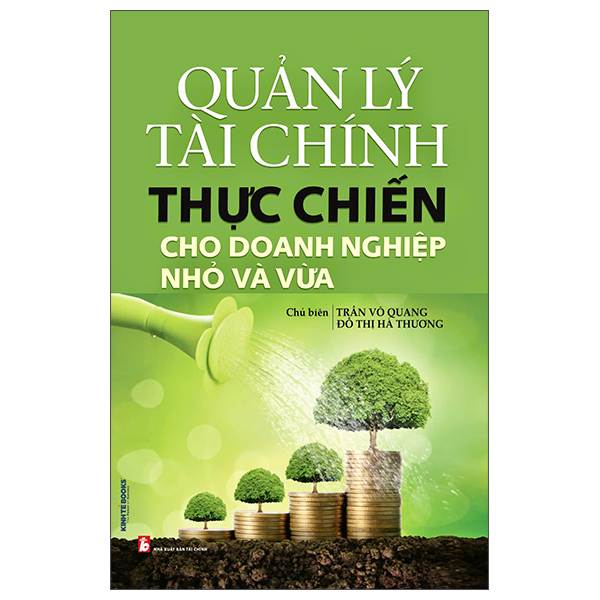 Quản Lý Tài Chính Thực Chiến Cho Doanh Nghiệp Nhỏ Và Vừa