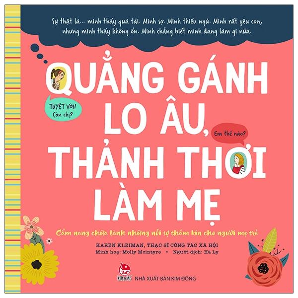 quẳng gánh lo âu, thảnh thơi làm mẹ - cẩm nang chữa lành những nỗi sợ thầm kín cho người mẹ trẻ