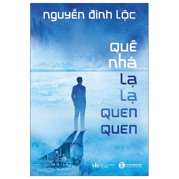 Quê Nhà Lạ Lạ Quen Quen