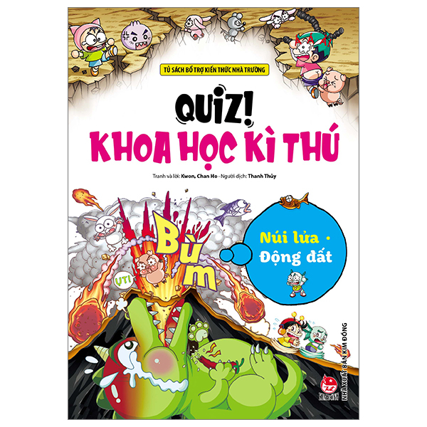 quiz! khoa học kì thú - núi lửa động đất (tái bản 2024)