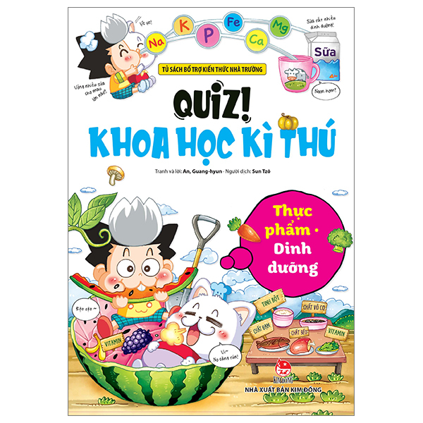 quiz! khoa học kì thú - thực phẩm dinh dưỡng (tái bản 2024)