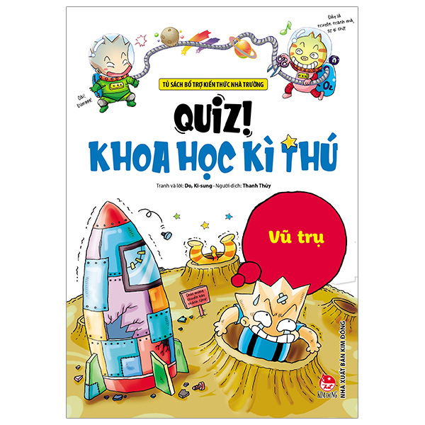 quiz! khoa học kì thú - vũ trụ (tái bản 2024)