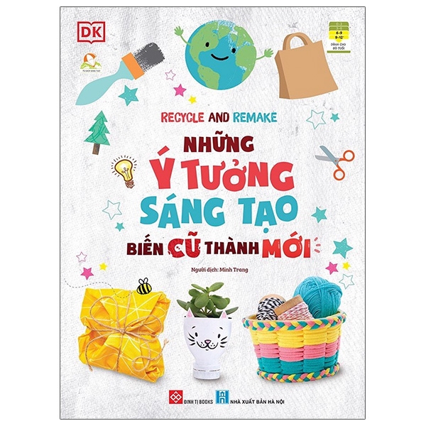 recycle and remake - những ý tưởng sáng tạo biến cũ thành mới