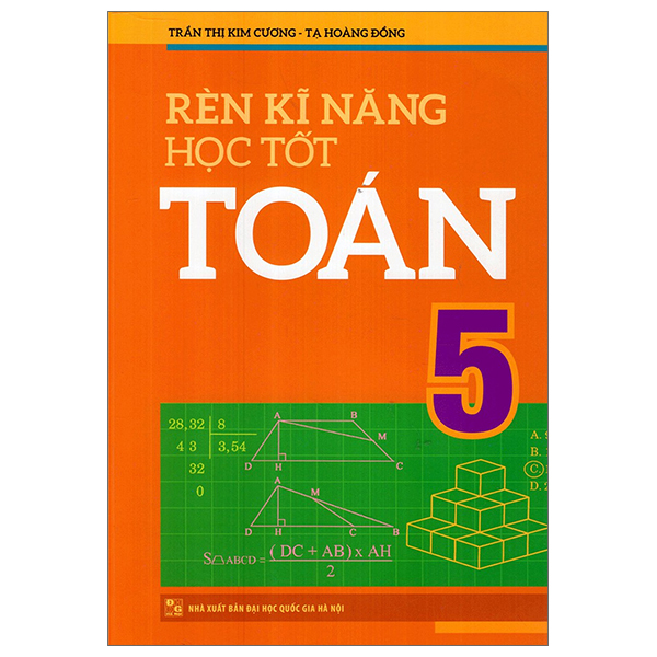 rèn kĩ năng học tốt toán 5 (tái bản 2023)