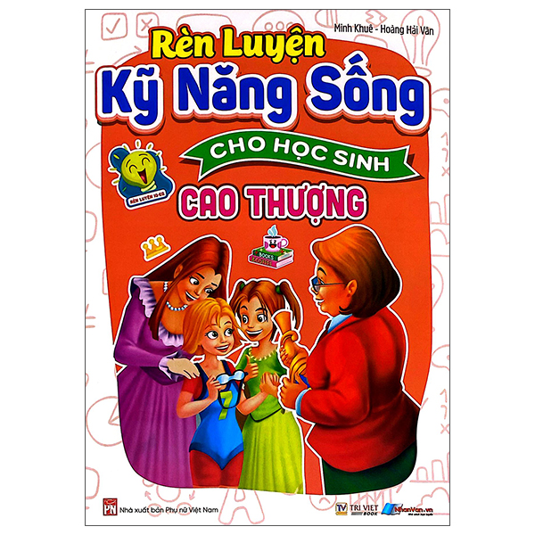 Rèn Luyện Kỹ Năng Sống Cho Học Sinh - Cao Thượng