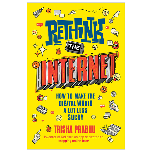 rethink the internet: how to make the digital world a lot less sucky