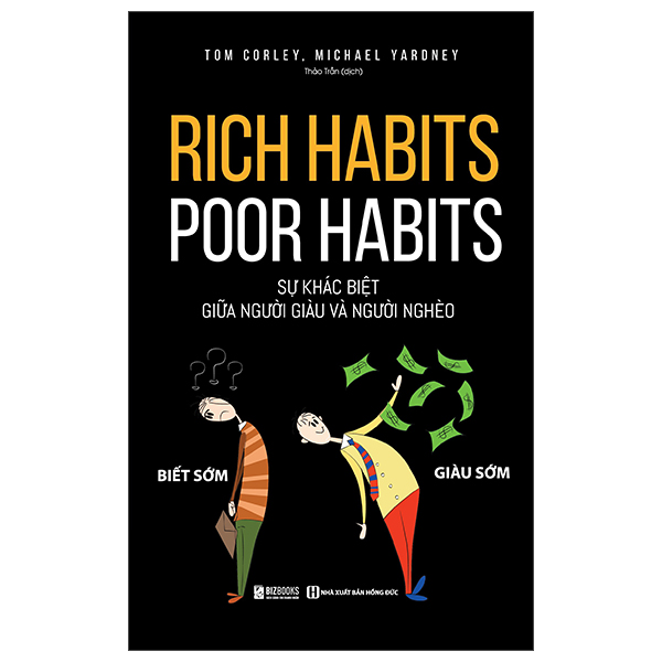 Rich Habits, Poor Habits - Sự Khác Biệt Giữa Người Giàu Và Người Nghèo (Tái Bản 2026)