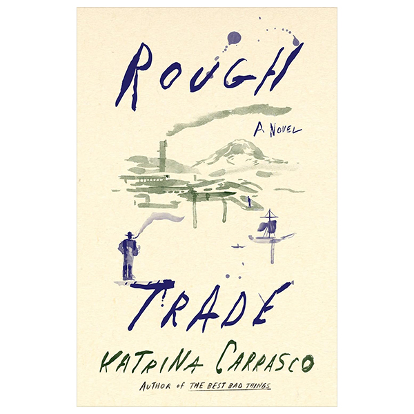 rough trade - a novel