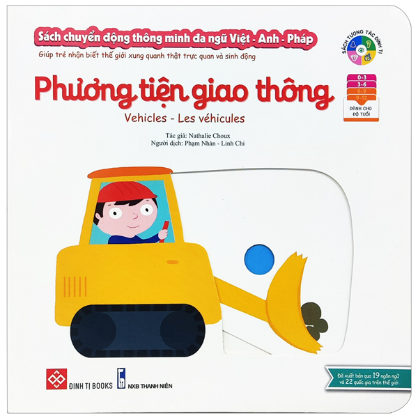 sách chuyển động thông minh đa ngữ việt - anh - pháp: phương tiện giao thông - vehicles - les véhicules