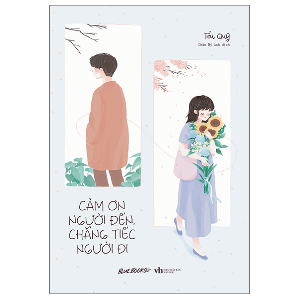 [Sách Đồng Giá 40K] Cảm Ơn Người Đến, Chẳng Tiếc Người Đi