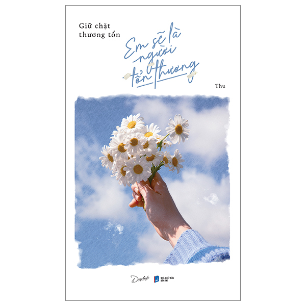[Sách Đồng Giá 40K] Giữ Chặt Thương Tổn Em Sẽ Là Người Tổn Thương