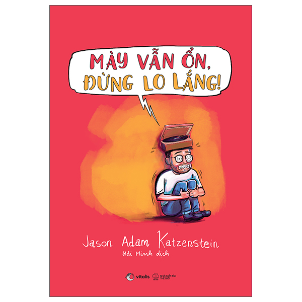 [Sách Đồng Giá 40K] Mày Vẫn Ổn, Đừng Lo Lắng! - Một Cuốn Sách Về OCD Bằng Chữ Và Tranh