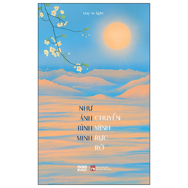 [Sách Đồng Giá 40K] Như Ánh Bình Minh Chuyển Mình Rực Rỡ