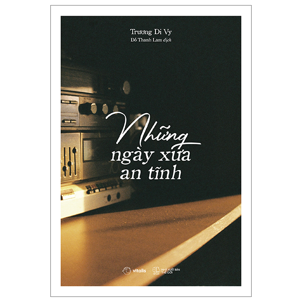 [Sách Đồng Giá 40K] Những Ngày Xưa An Tĩnh