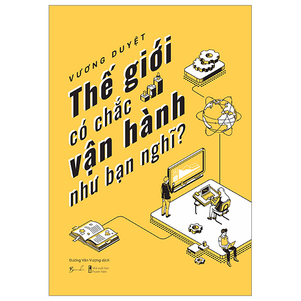 [Sách Đồng Giá 40K] Thế Giới Có Chắc Vận Hành Như Bạn Nghĩ