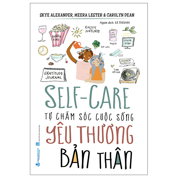 Self-Care - Tu Cham Soc Cuoc Song - Yeu Thuong Ban Than (Tai Ban 2025)