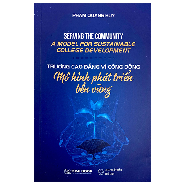 Serving The Community - A Model For Sustainable College Development - Trường Cao Đẳng Vì Cộng Đồng - Mô Hình Phát Triển Bền Vững