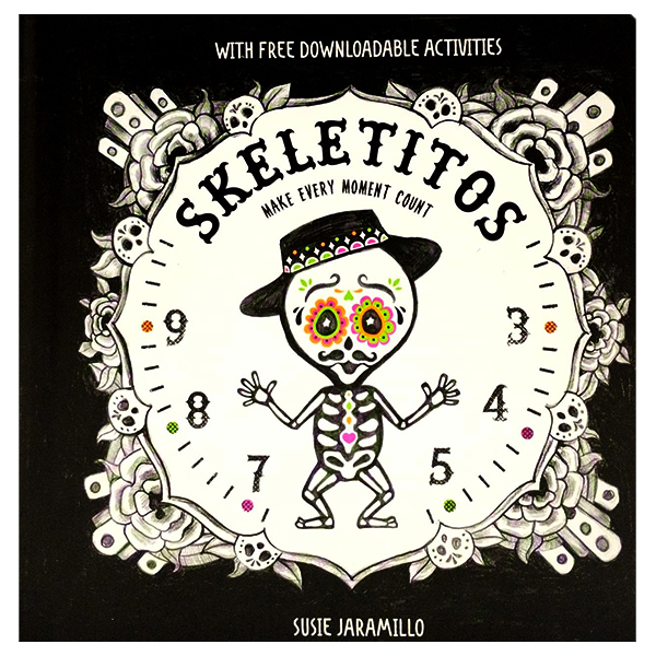 skeletitos: make every moment count