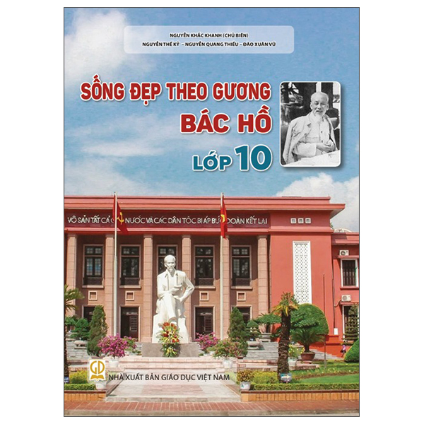 Sống Đẹp Theo Gương Bác Hồ - Lớp 10