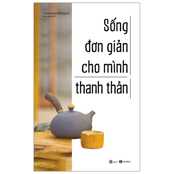 sống đơn giản cho mình thanh thản