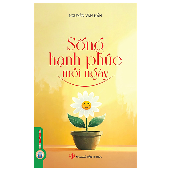 Sống Hạnh Phúc Mỗi Ngày