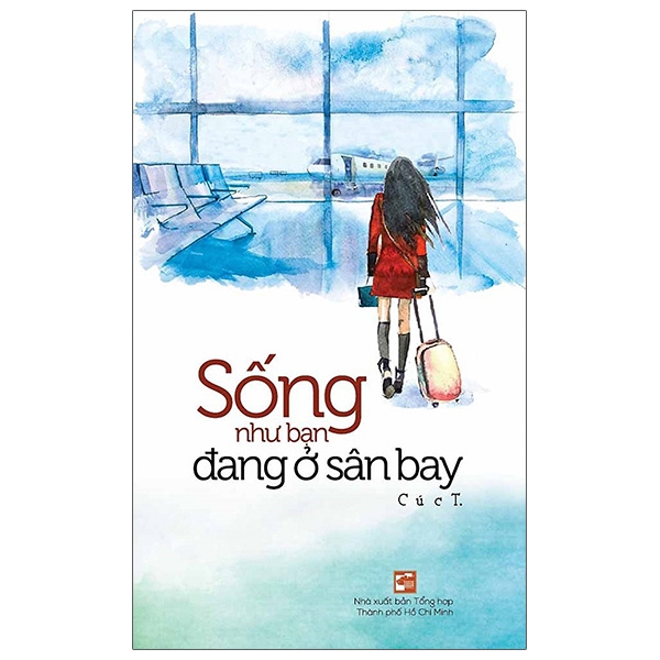 sống như bạn đang ở sân bay