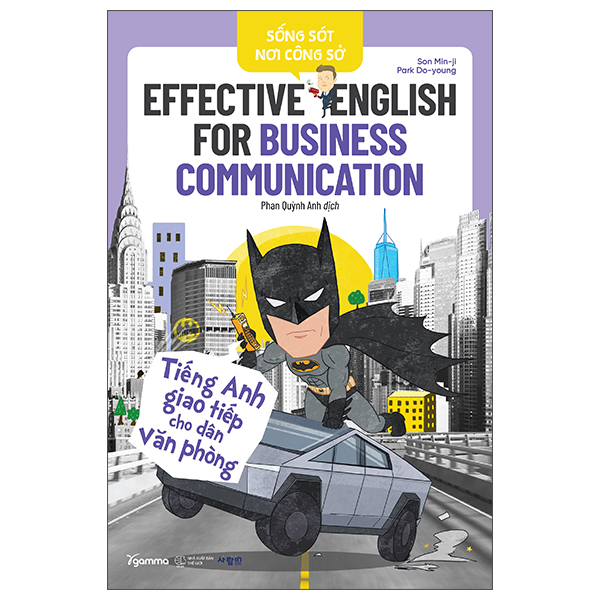 Sống Sót Nơi Công Sở - Effective English For Business Communication - Tiếng Anh Giao Tiếp Cho Dân Văn Phòng