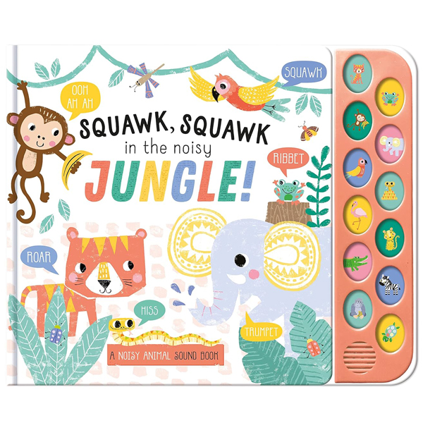 squawk. squawk in the noisy jungle!