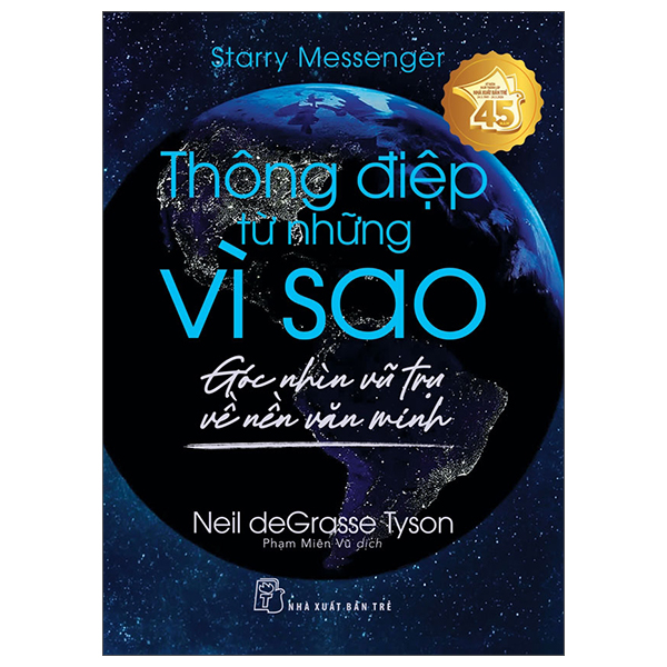 Starry Messenger - Thông Điệp Từ Những Vì Sao - Góc Nhìn Vũ Trụ Về Nền Văn Minh