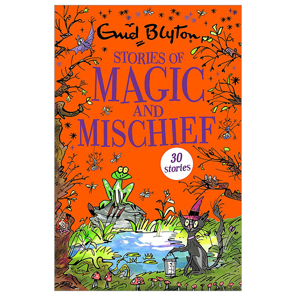 stories of magic and mischief: contains 30 classic tales (bumper short story collections)