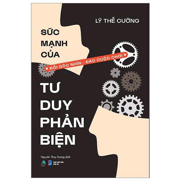 sức mạnh của tư duy phản biện - đổi góc nhìn - đảo cuộc chơi