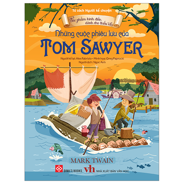 tác phẩm kinh điển dành cho thiếu nhi - những cuộc phiêu lưu của tom sawyer