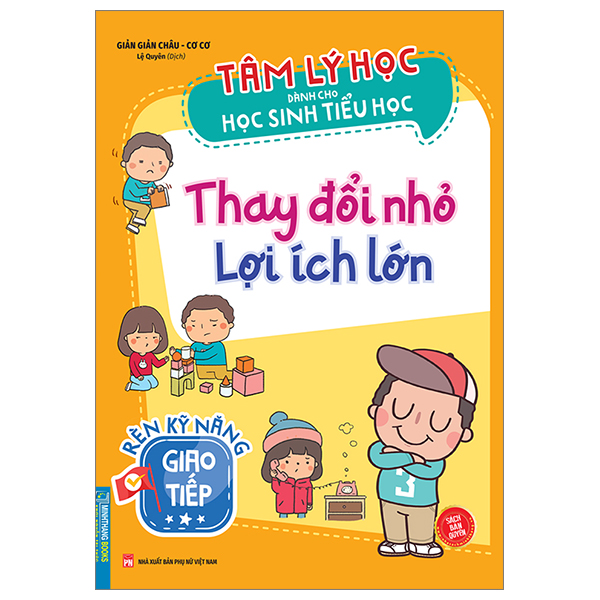 tâm lý học dành cho học sinh tiểu học - thay đổi nhỏ lợi ích lớn - rèn kỹ năng giao tiếp