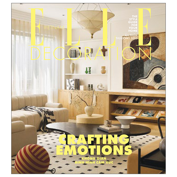 Tap Chi Elle Decoration - Thu Dong 2025 - Crafting Emotions