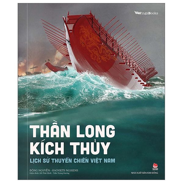 Than Long Kich Thuy - Lich Su Thuyen Chien Viet Nam