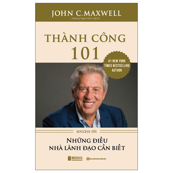 Thanh Cong 101 - Success 101 - Nhung Dieu Nha Lanh Dao Can Biet (Tai Ban 2025)