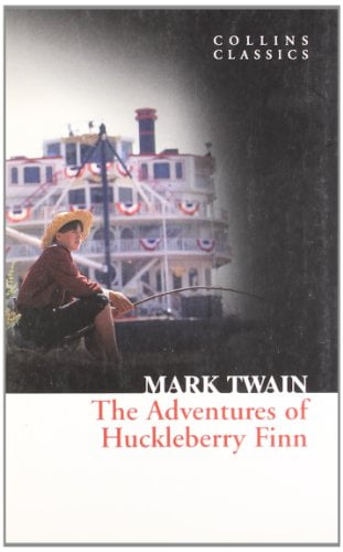 the adventures of huckleberry finn (collins classics)