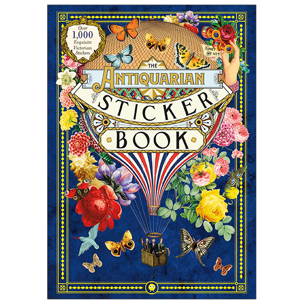 the antiquarian sticker book: over 1,000 exquisite victorian stickers