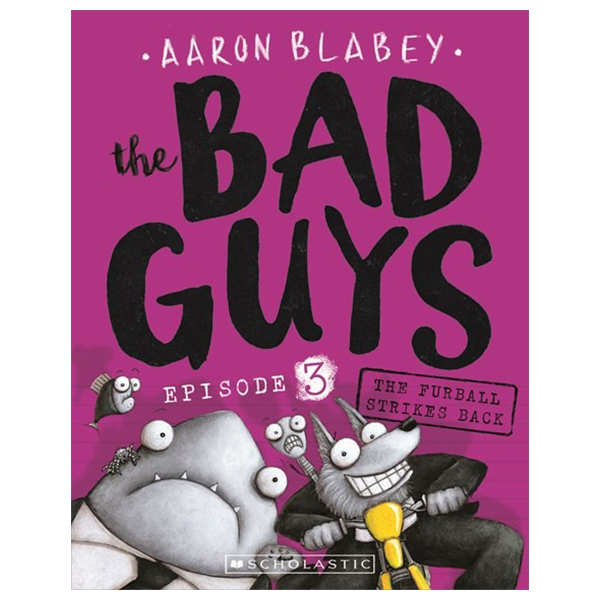 the bad guys 3 - the furball strikes back