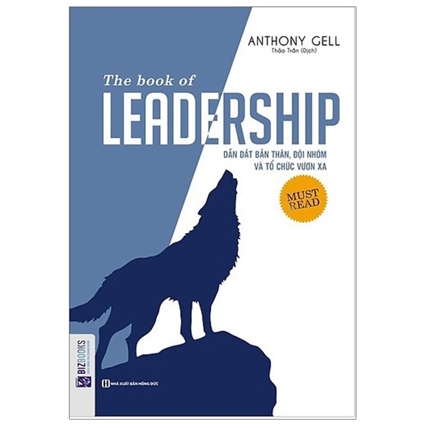 The Book Of Leadership - Dan Dat Ban Than, Doi Nhom Va To Chuc Vuon Xa (Tai Ban 2025)