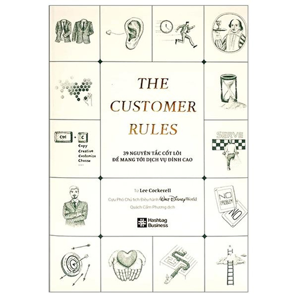 the customer rules - 39 nguyên tắc cốt lõi để mang tới dịch vụ đỉnh cao