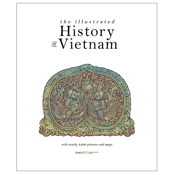 The Illustrated History Of Vietnam - Bìa Cứng