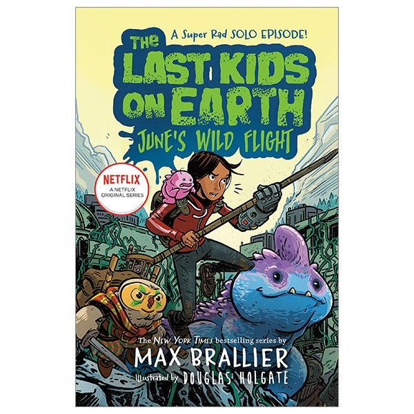 the last kids on earth: june's wild flight