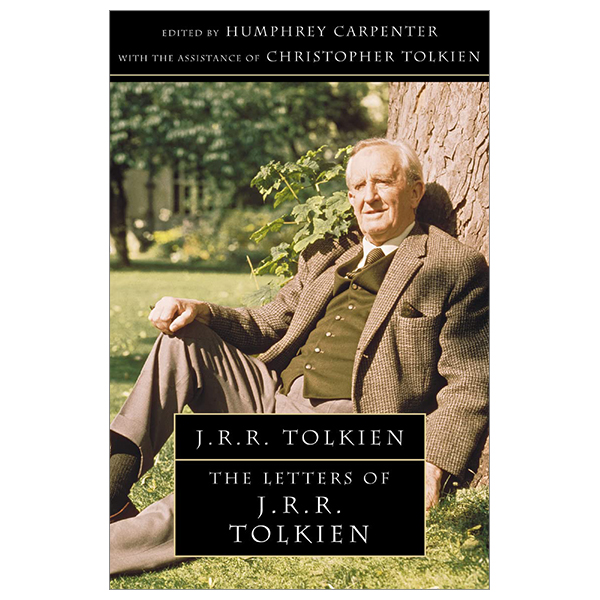 the letters of j. r. r. tolkien